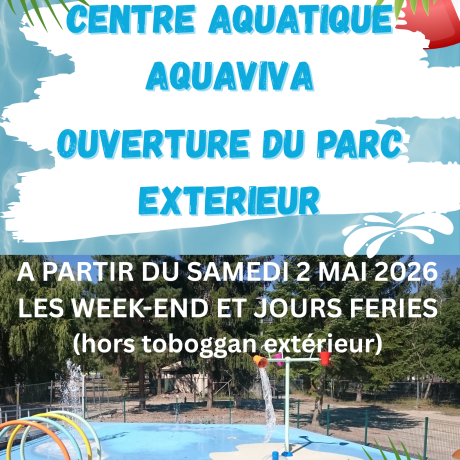 Ouverture Parc Extérieur Centre Aquatique Aquaviva